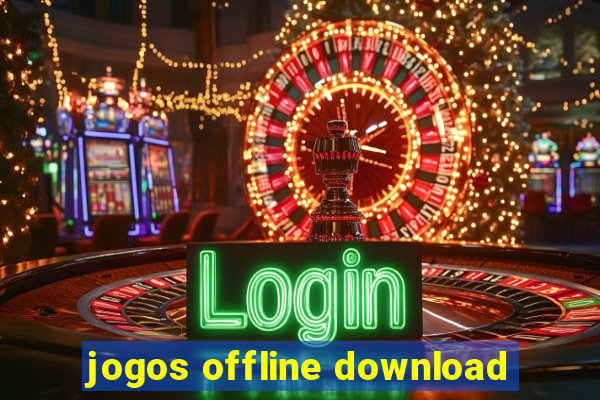 jogos offline download